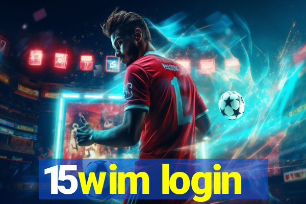 15wim login